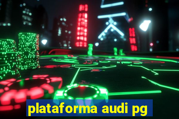 plataforma audi pg